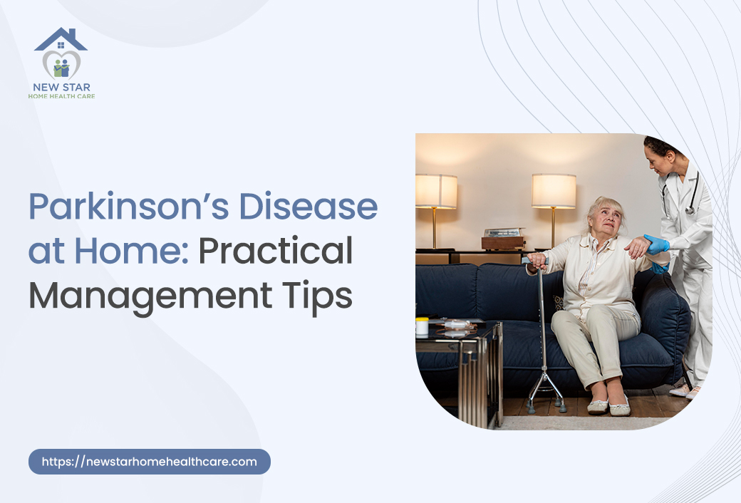 Parkinson’s Disease at Home Practical Management Tips