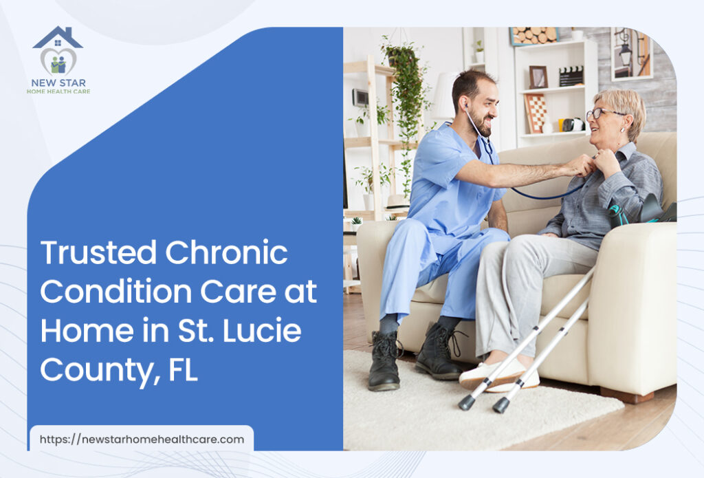 Professional Chronic Condition Care at Home in St. Lucie, FL