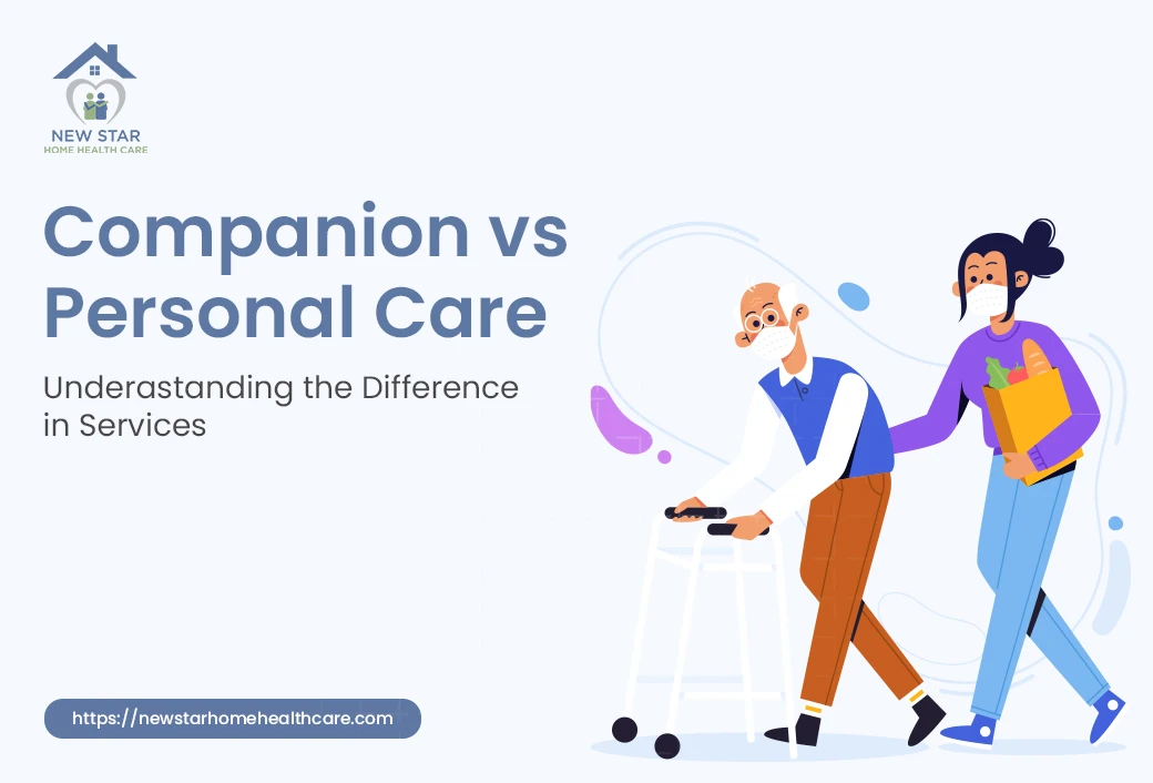 Companion vs Personal Care: Understanding the Difference in Services