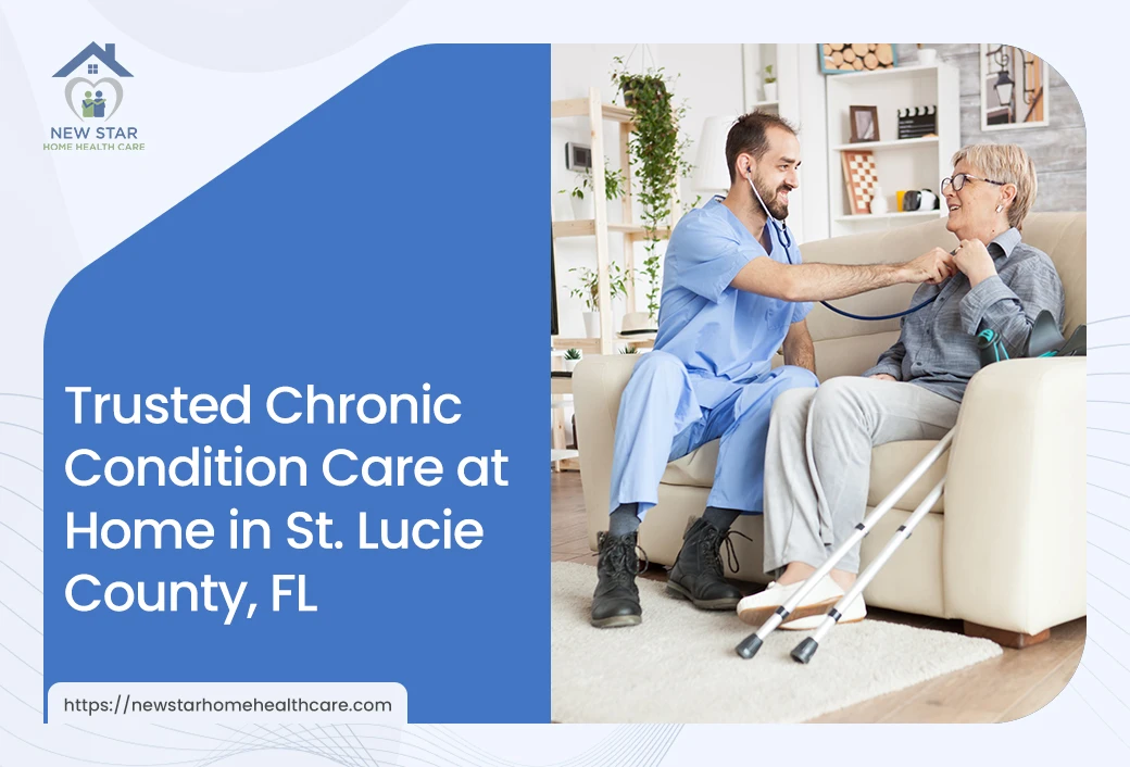 In-Home Chronic Condition Care Services in St. Lucie County, FL